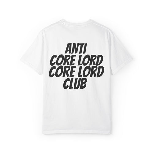 Anti Core Lord Core Lord Club T Shirt