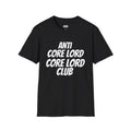 Anti Core Lord Core Lord Club T Shirt